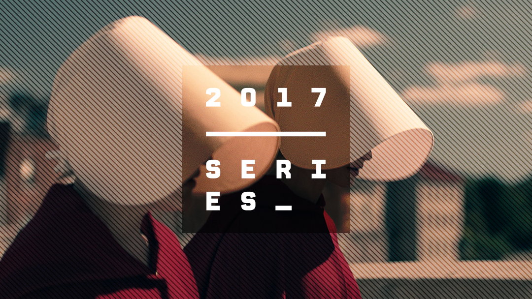 series 2017 Las 10 mejores series del 2017