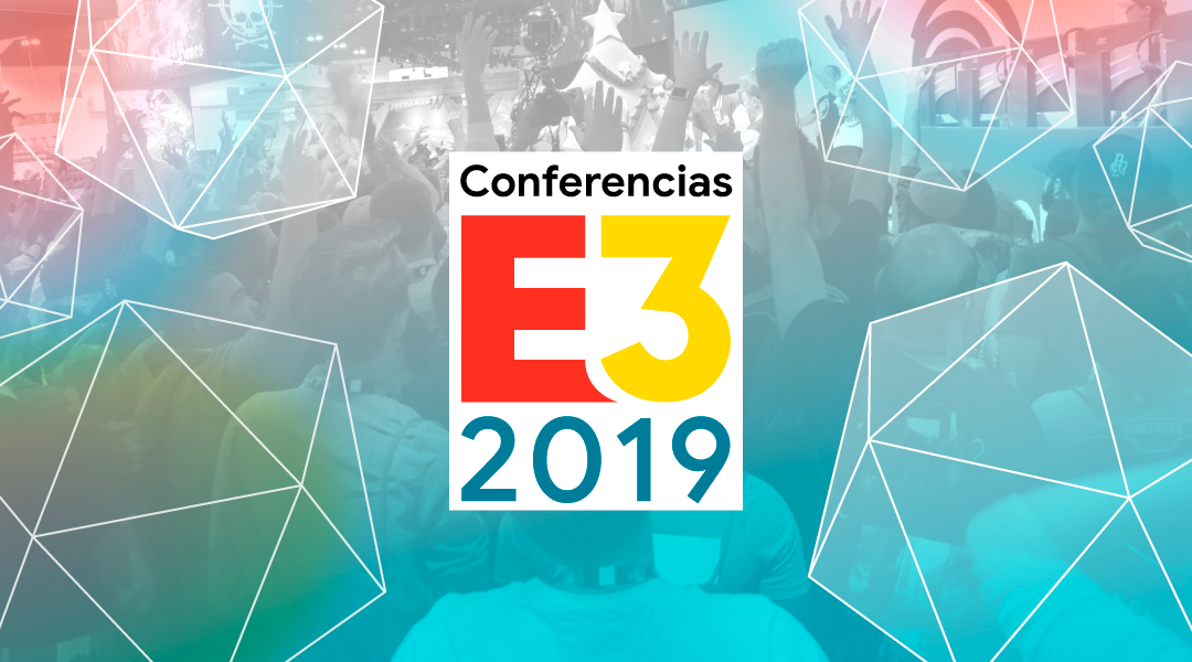 Sigue aquí todas las conferencias del E3 2019 14 e3 ce conferencias Sigue aquí todas las conferencias del E3 2019