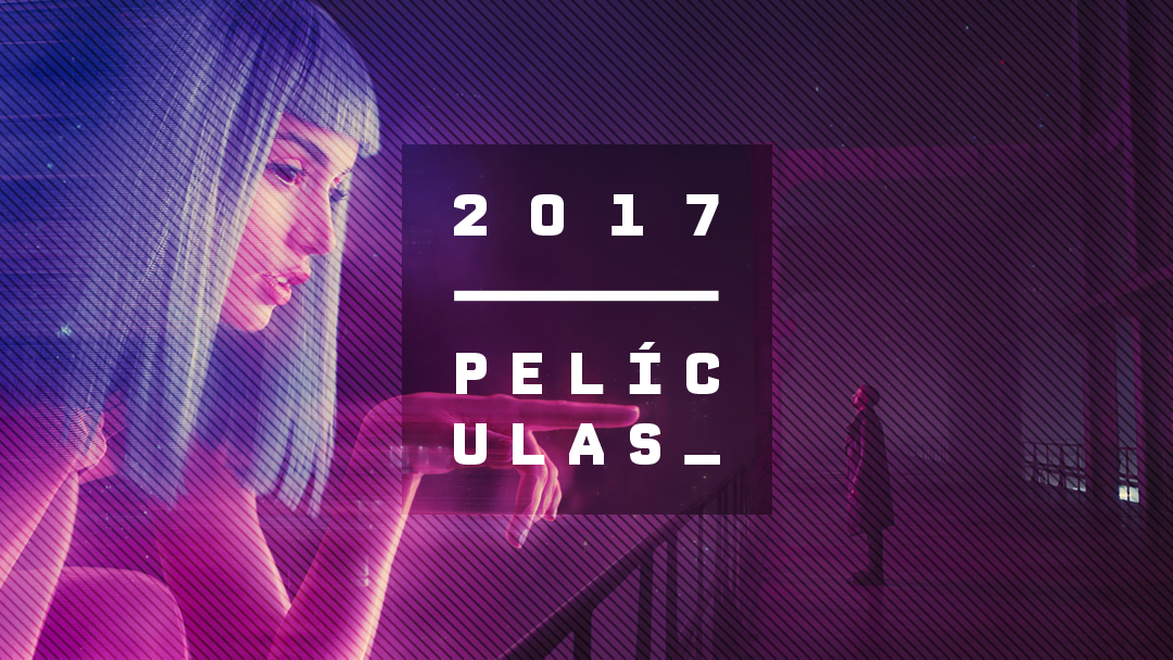 peliculas 2017 Las 10 mejores películas del 2017