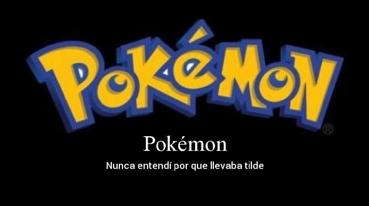 pokémon lleva tilde por qué palabra